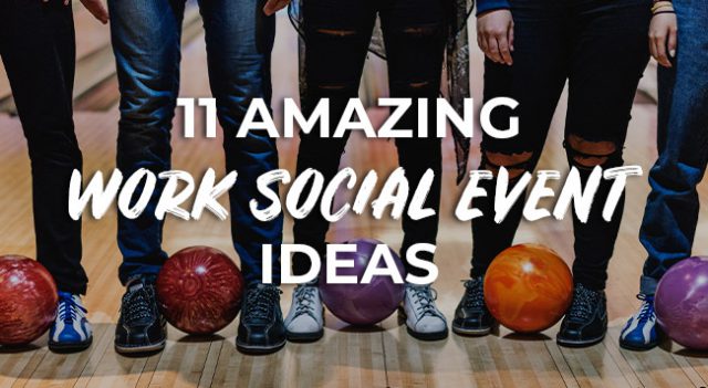 11-amazing-work-social-event-ideas